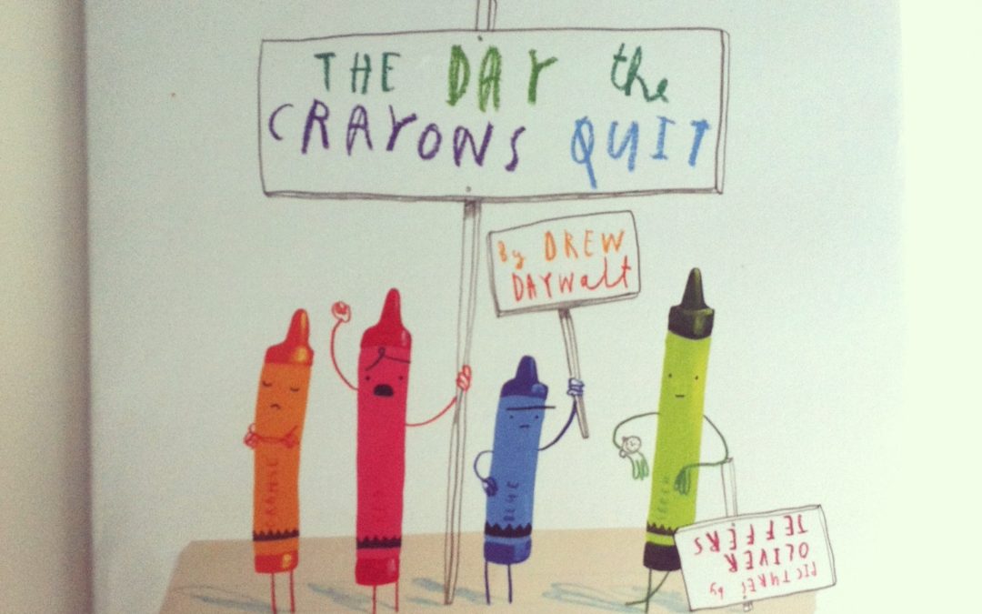 The Day The Crayons Quit